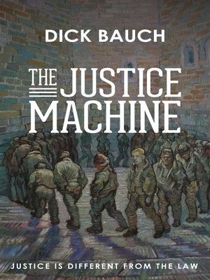cover image of The Justice Machine